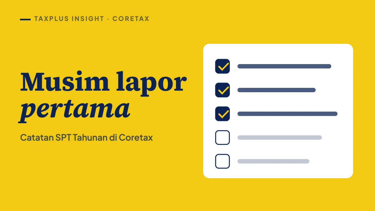 Catatan dari musim lapor SPT pertama di Coretax